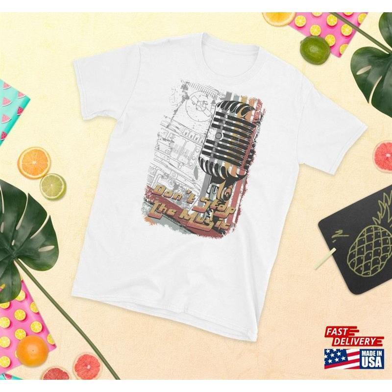 Dont Stop The Music Unisex Tshirt